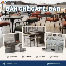 Bàn ghế cafe và ghế bar Vito